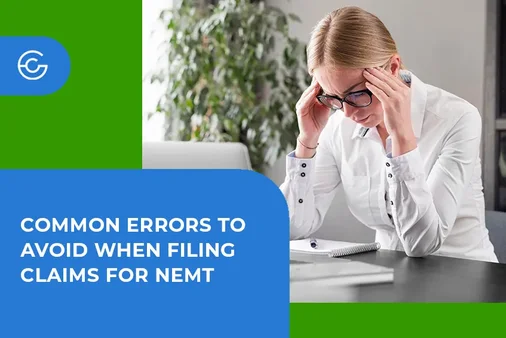 Common Errors To Avoid When Filing Claims for NEMT