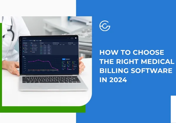How to Choose the Right Medical Billing Software in 2024